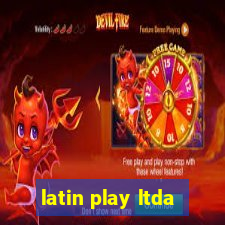 latin play ltda